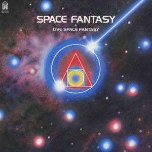 (オムニバス)／SPACE FANTASY ＋ LIVE SPACE FANTASY 【CD】