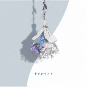 須田景凪／teeter (初回限定) 【CD+DVD】