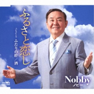 Nobby／ふるさと恋し 【CD】