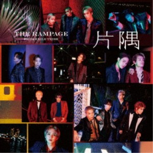 THE RAMPAGE from EXILE TRIBE／片隅 【CD+DVD】