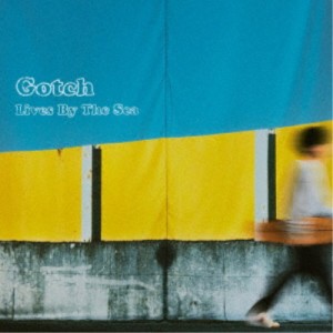 Gotch／Lives By The Sea 【CD】