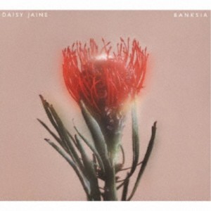 Daisy Jaine／Banksia 【CD】