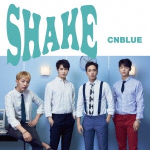 CNBLUE／SHAKE《通常盤》 【CD】