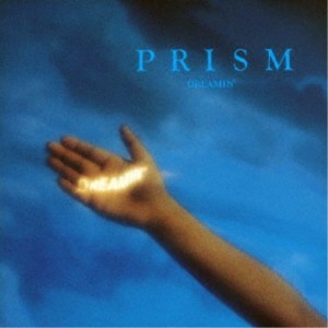 PRISM／DREAMIN’ 【CD】