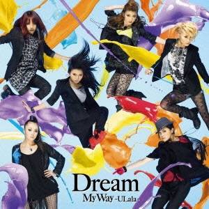 Dream／My Way 〜ULala〜 【CD】