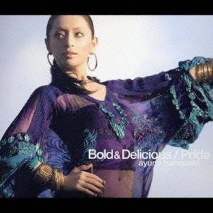 浜崎あゆみ／Bold＆Delicious ／ Pride 【CD+DVD】