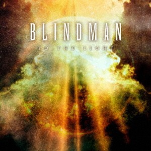 ブラインドマン／トゥ・ザ・ライト 【CD】