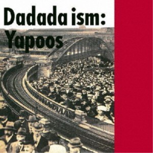 ヤプーズ／Dadada ism (初回限定) 【CD】