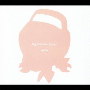 My Little Lover／akko 【CD】