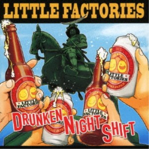 LITTLE FACTORIES／DRUNKEN NIGHT SHIFT 【CD】