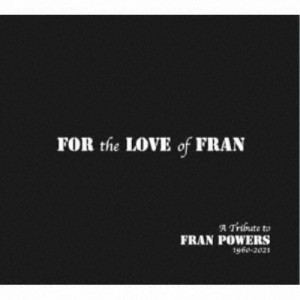 (V.A.)／FOR THE LOVE OF FRAN 【CD】