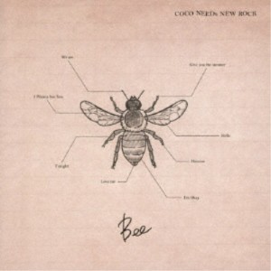 COCO NEEDs NEW ROCK／Bee 【CD】