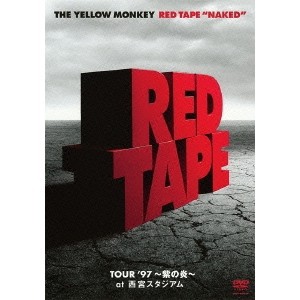 THE YELLOW MONKEY／RED TAPE NAKED -TOUR ’97 〜紫の炎〜 at 西宮スタジアム- 【DVD】