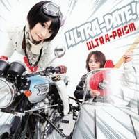 ULTRA-PRISM／ULTRA-DATE！ 【CD】