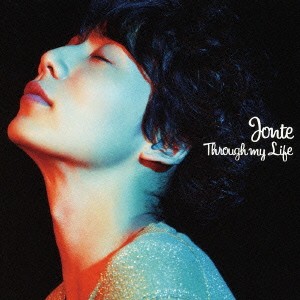 JONTE／Through my Life 【CD】