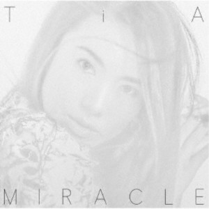 TiA／MIRACLE《通常盤》 【CD】