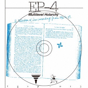 EP-4／Multilevel Holarchy 【CD】
