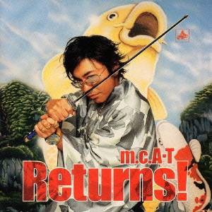 m.c.A・T／Returns！ 【CD】