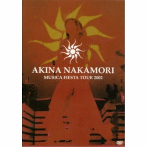 中森明菜／AKINA NAKAMORI MUSICA FIESTA TOUR 2002 【DVD】