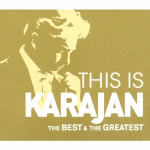 ヘルベルト・フォン・カラヤン／THIS IS KARAJAN ベスト＆グレイテスト 【CD】