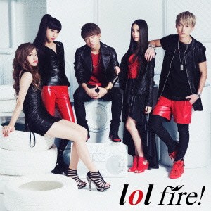 lol／fire！ 【CD+DVD】