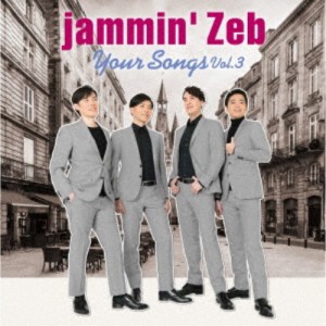 jammin’Zeb／Your Songs Vol.3 【CD】