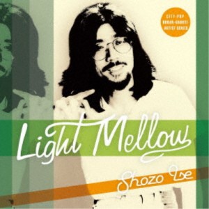 伊勢正三／Light Mellow 伊勢正三 【CD】