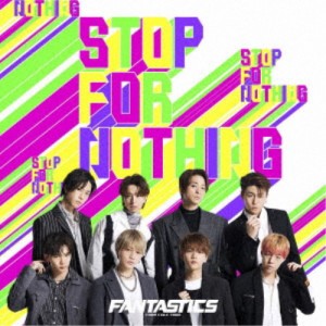 FANTASTICS from EXILE TRIBE／STOP FOR NOTHING 【CD】