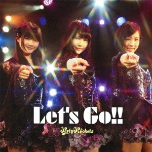 パーティロケッツ／Let’s Go！！《TYPE C》 【CD】