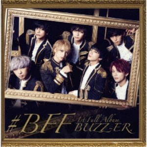 BUZZ-ER.／＃BFF《通常盤》 【CD】