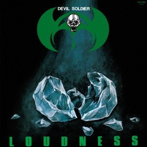 LOUDNESS／DEVIL SOLDIER〜戦慄の奇蹟〜 【CD】