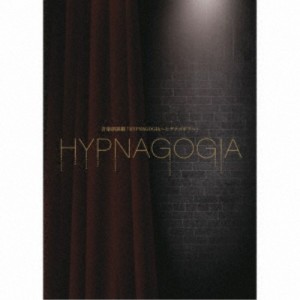 (V.A.)／音楽朗読劇「HYPNAGOGIA〜ヒプナゴギア〜」-デラックス・エディション-《完全生産限定盤》 (初回限定) 【CD】