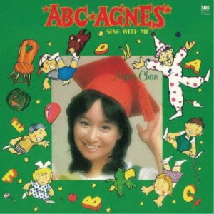 アグネス・チャン／ABC AGNES -Sing with Me- (＋11) 【CD】