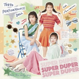東京パフォーマンスドール／SUPER DUPER《生産限定盤B》 (初回限定) 【CD+DVD】