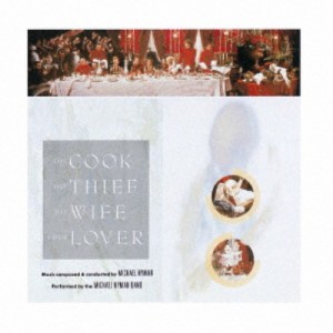 マイケル・ナイマン／コックと泥棒、その妻と愛人 オリジナル・サウンドトラック (期間限定) 【CD】