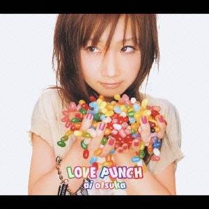 大塚愛／LOVE PUNCH 【CD+DVD】