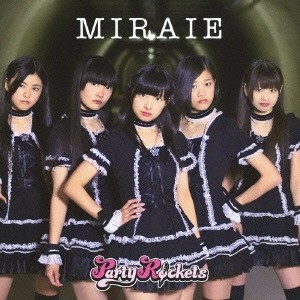 パーティロケッツ／MIRAIE《TYPE B》 (初回限定) 【CD】