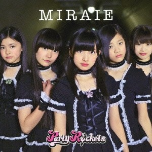 パーティロケッツ／MIRAIE《TYPE C》 【CD】