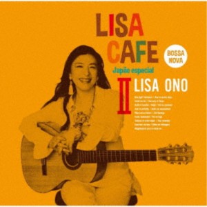 小野リサ／DJ TARO／LISA CAFE II〜Japao especial Mixed by DJ TARO 【CD】