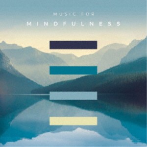 (クラシック)／ミュージック・フォー・マインドフルネス (初回限定) 【CD】