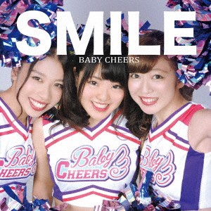 BABY CHEERS／SMILE 【CD】