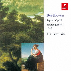 ハウスムジーク／ベートーヴェン：弦楽五重奏曲、七重奏曲 【CD】