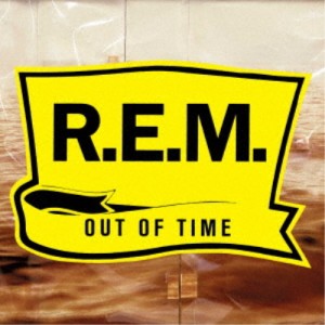 R.E.M.／アウト・オブ・タイム 【CD】