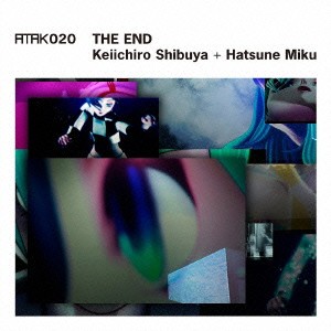 渋谷慶一郎＋初音ミク／ATAK020 THE END(初回限定) 【CD+DVD】