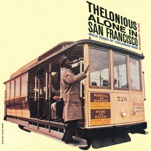 セロニアス・モンク／アローン・イン・サンフランシスコ ＋1 【CD】