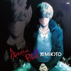 MIKOTO／Accepted Blood 【CD】