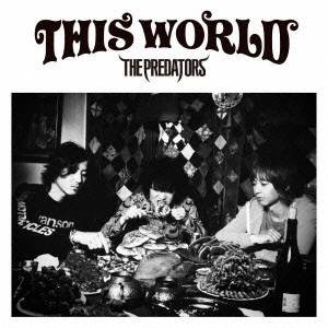 ザ・プレデターズ／THIS WORLD (初回限定) 【CD+DVD】