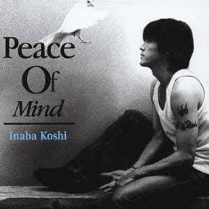 稲葉浩志／Peace Of Mind 【CD】