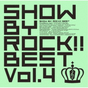 (ゲーム・ミュージック)／SHOW BY ROCK！！BEST Vol.4 【CD】