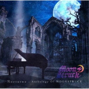 MOONSTRUCK／Nocturne 〜 Anthology Of MOONSTRUCK 【CD】